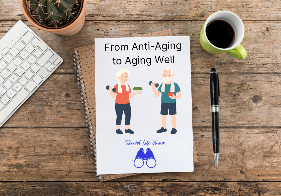 Shift your focus to aging well not anti-aging